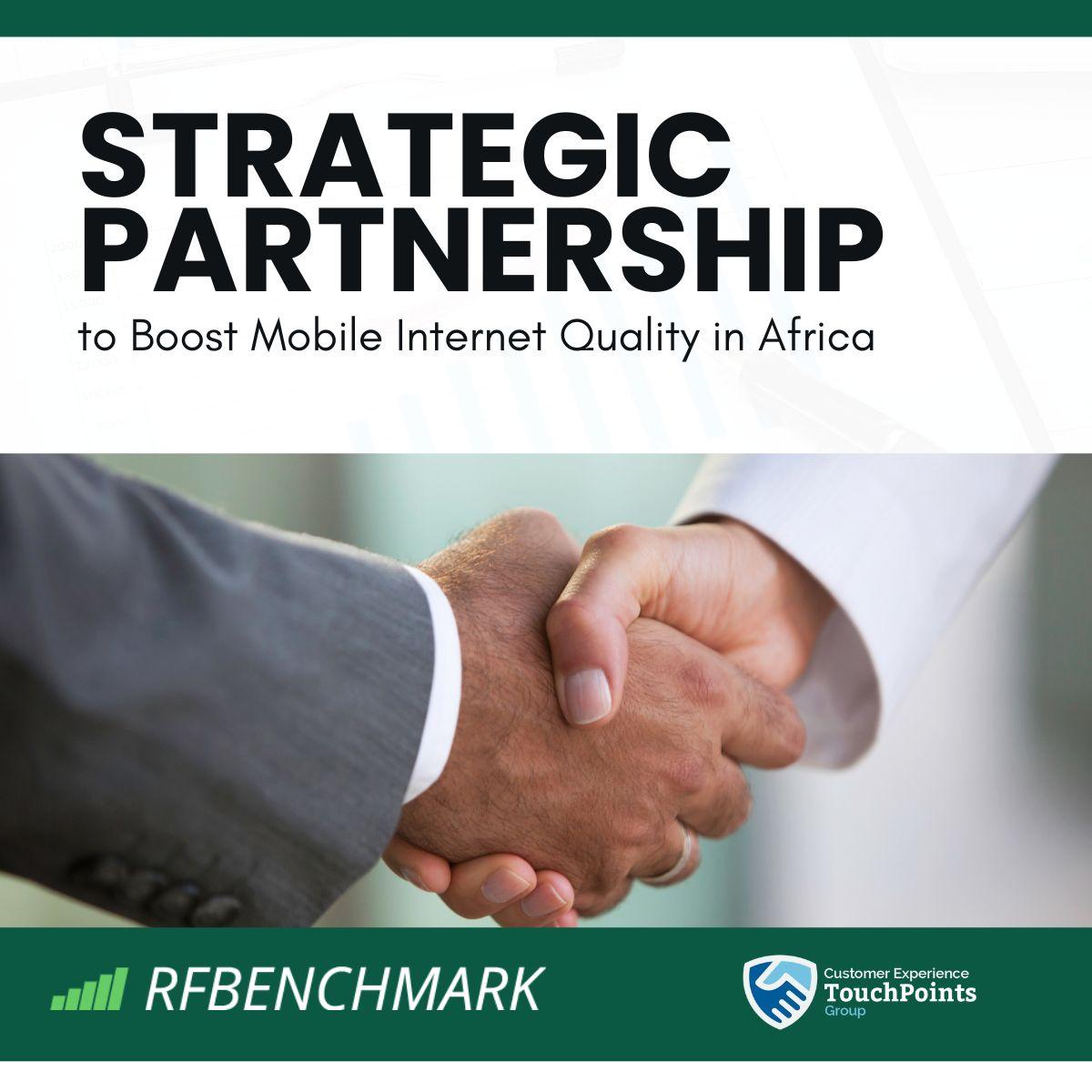 RFBENCHMARK and CX Touchpoints Group Join Forces to Revolutionize Africa’s Mobile Internet
